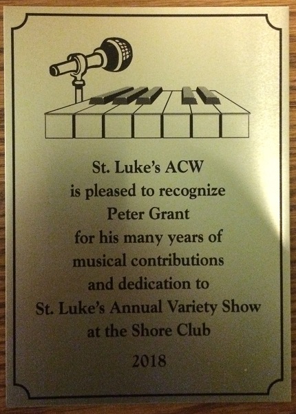 Plaque dedicated to Peter Grant for his many years of dedication to St. Luke's Annual Variety Show, October 7, 2018.
